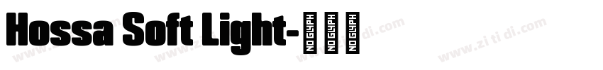 Hossa Soft Light字体转换